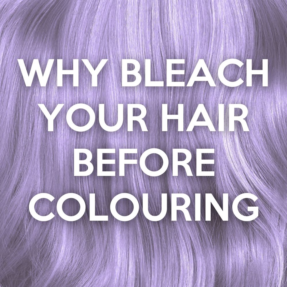 Why bleach your hair before colouring? what does bleach do to your hair